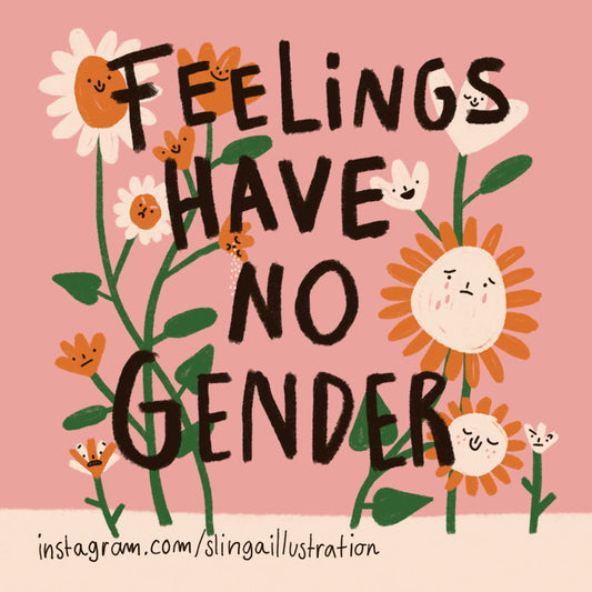 kleiner Print feelings have no gender