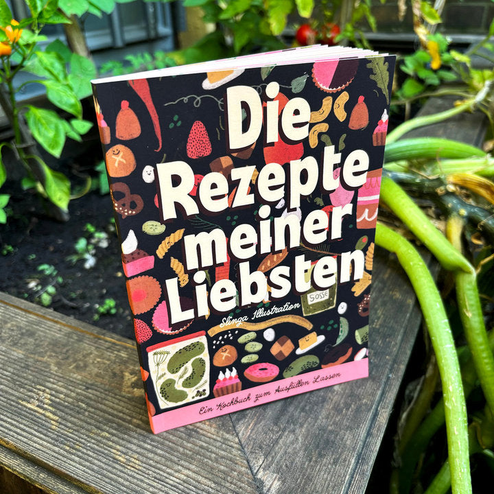 Die Rezepte meiner Liebsten (Rezept-Freund*innenbuch)