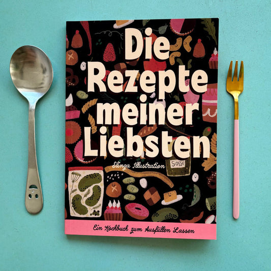 Die Rezepte meiner Liebsten (Rezept-Freund*innenbuch)